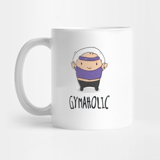 Gymaholic by dreadpen